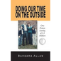 Doing Our Time on the Outside: One Prison Family of 2.5 Million - Paperback