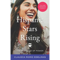 Hispanic Stars Rising: The New Face of Power - Paperback
