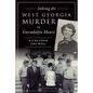 Solving the West Georgia Murder of Gwendolyn Moore: A Cry from the Well - Paperback