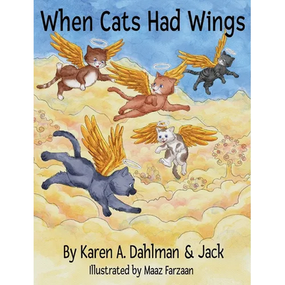When Cats Had Wings - Hardcover