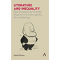 Literature and Inequality: Nine Perspectives from the Napoleonic Era Through the First Gilded Age - Paperback