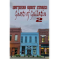 Southern Ghost Stories: Ghosts of Gallatin 2 - Paperback