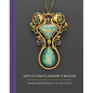 Arts and Crafts Jewelry in Boston: Frank Gardner Hale and His Circle - Hardcover