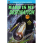 Mars is My Destination - Paperback