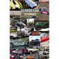Classic Car Stories: Million Dollar Ferrari Sports Cars to Beat-Up Old Ford Trucks, Classic Mopar Hot Rods to Innovative Chevy Rat Rods, Vi - Paperback