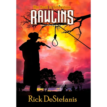 Rawlins, The Road to Yellowstone - Hardcover