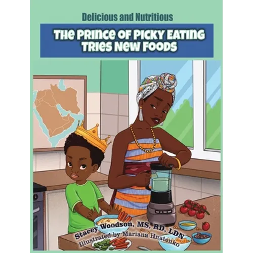 The Prince of Picky Eating Tries New Foods - Hardcover