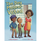 The Day Madear Voted - Hardcover
