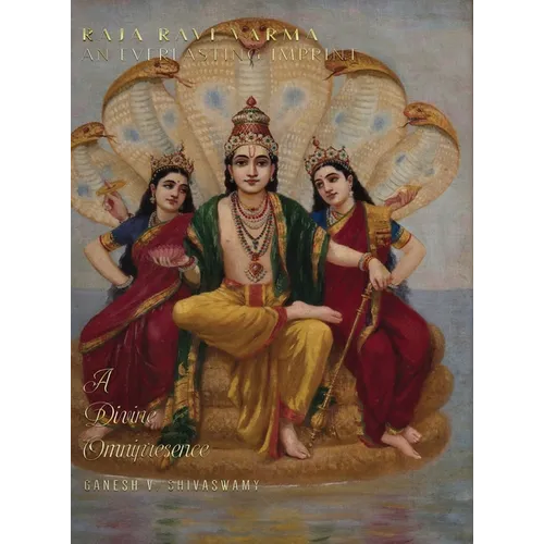 Raja Ravi Varma: An Everlasting Imprint - A Divine Omnipresence - Volume 3 - Hardcover