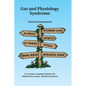 Gut and Physiology Syndrome: Natural Treatment for Allergies, Autoimmune Illness, Arthritis, Gut Problems, Fatigue, Hormonal Problems, Neurological Di - Paperback