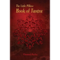 The Little Pillow Book of Tantra: Inspirations for Connected Loving - Paperback