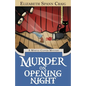 Murder on Opening Night: A Myrtle Clover Cozy Mystery - Paperback