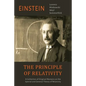 The Principle of Relativity: A Collection of Original Memoirs on the Special and General Theory of Relativity - Paperback