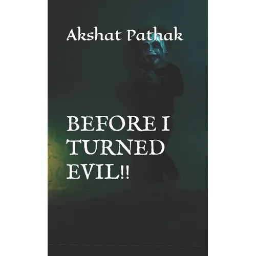 Before I Turned Evil!! - Paperback