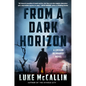 From a Dark Horizon - Paperback