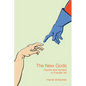 The New Gods: Psyche and Symbol in Popular Art - Paperback