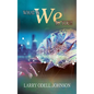 What Is We To You?! - Hardcover