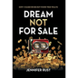 Dream Not for Sale: How I Chased Riches but Found True Wealth - Hardcover
