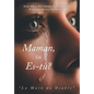 Maman, Où es-tu?: La Main du Diable - Hardcover