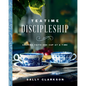 Teatime Discipleship: Sharing Faith One Cup at a Time - Hardcover