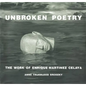 Unbroken Poetry: The Work of Enrique Martínez Celaya - Hardcover