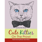 Cute Kitties On The Prowl - Adult Coloring Books Cats Edition - Paperback