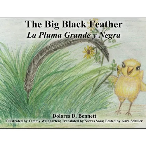 The Big Black Feather: La Pluma Grande y Negra - Hardcover
