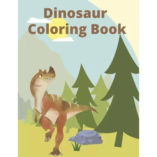 Dinosaur Coloring Book: For Kids Great For a Gift - Paperback