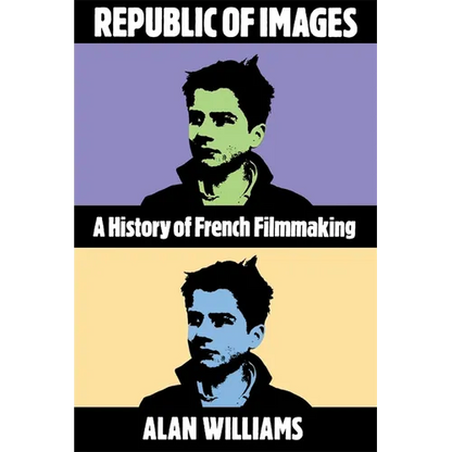 Republic of Images: A History of French Filmmaking - Paperback