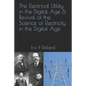 The Electrical Utility in a Digital Age & Revival of the Science of Electricity in the Digital Age - Paperback