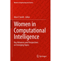 Women in Computational Intelligence: Key Advances and Perspectives on Emerging Topics - Paperback