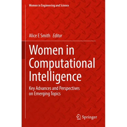 Women in Computational Intelligence: Key Advances and Perspectives on Emerging Topics - Paperback