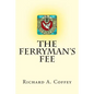 The Ferryman's Fee - Paperback