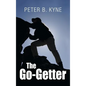 The Go-Getter: A Story That Tells You How To Be One - Hardcover