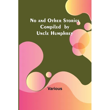 No and Other Stories Compiled by Uncle Humphrey - Paperback