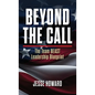 Beyond the Call: The Team BEAST Leadership Blueprint - Hardcover