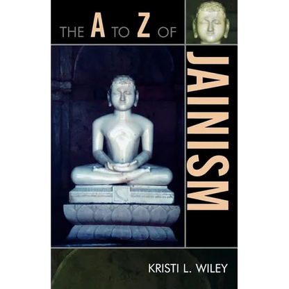 The A to Z of Jainism - Paperback