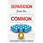 Separation from the Common - Paperback