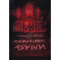 The Haunting of Kenmore Asylum - Hardcover