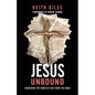 Jesus Unbound: Liberating the Word of God from the Bible - Paperback