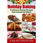 Holiday Baking ***Black and White Edition***: Traditional Baking Recipes from Around the World - Paperback