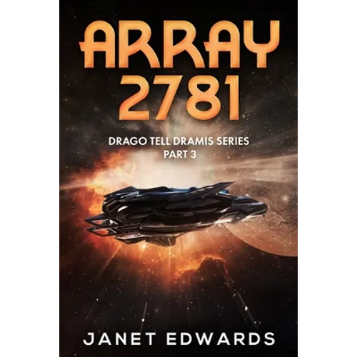 Array 2781: Drago Tell Dramis Series Part 3 - Paperback