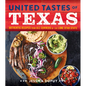 United Tastes of Texas: Authentic Recipes from All Corners of the Lone Star State - Hardcover