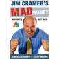 Jim Cramer's Mad Money: Watch Tv, Get Rich - Hardcover