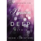 Passion from Deep Within - Paperback