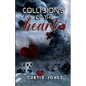 Collisions of the Heart - Paperback