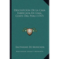 Descripcion De La Casa Fabricada En Lima, Corte Del Peru (1757) - Paperback
