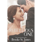 Rebellious One: A Romance - Paperback