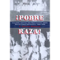 ¡Pobre Raza! - Paperback