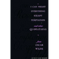 I Can Resist Everything Except Temptation: And Other Quotations from Oscar Wilde - Hardcover